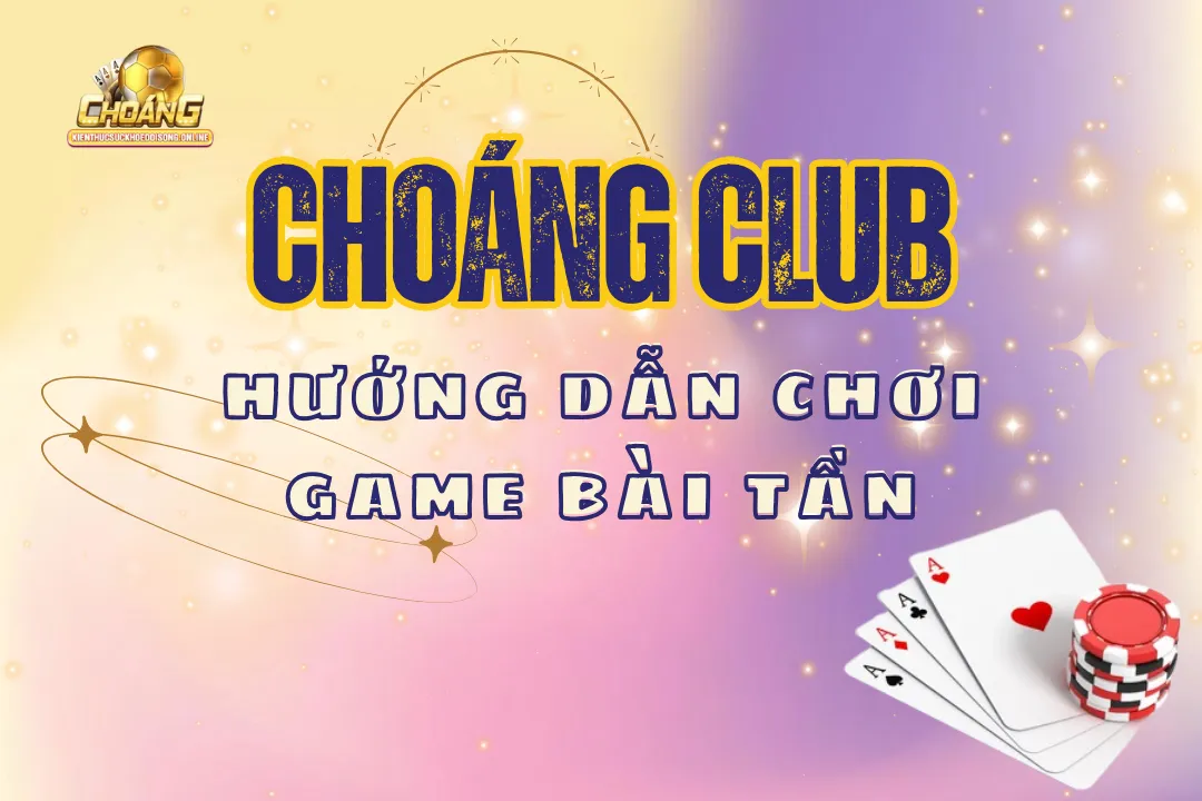 Hướng dẫn chơi bài tấn